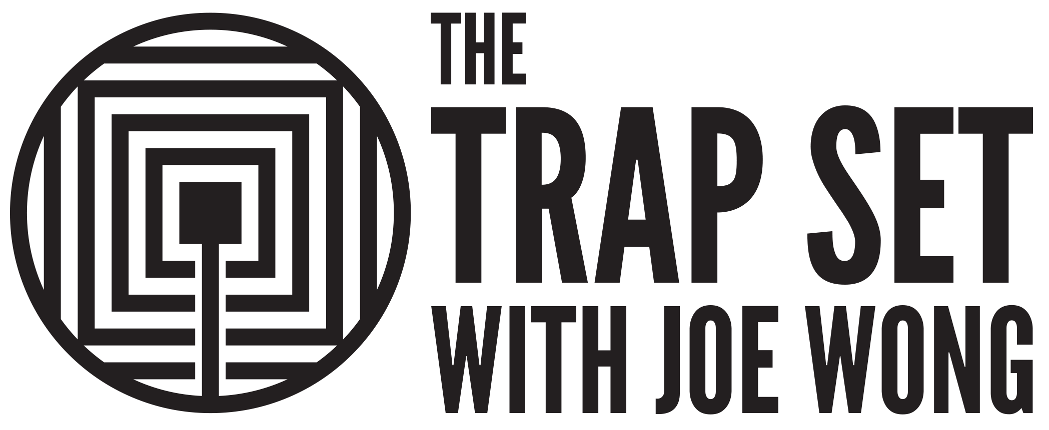 The Trap Set with Joe Wong